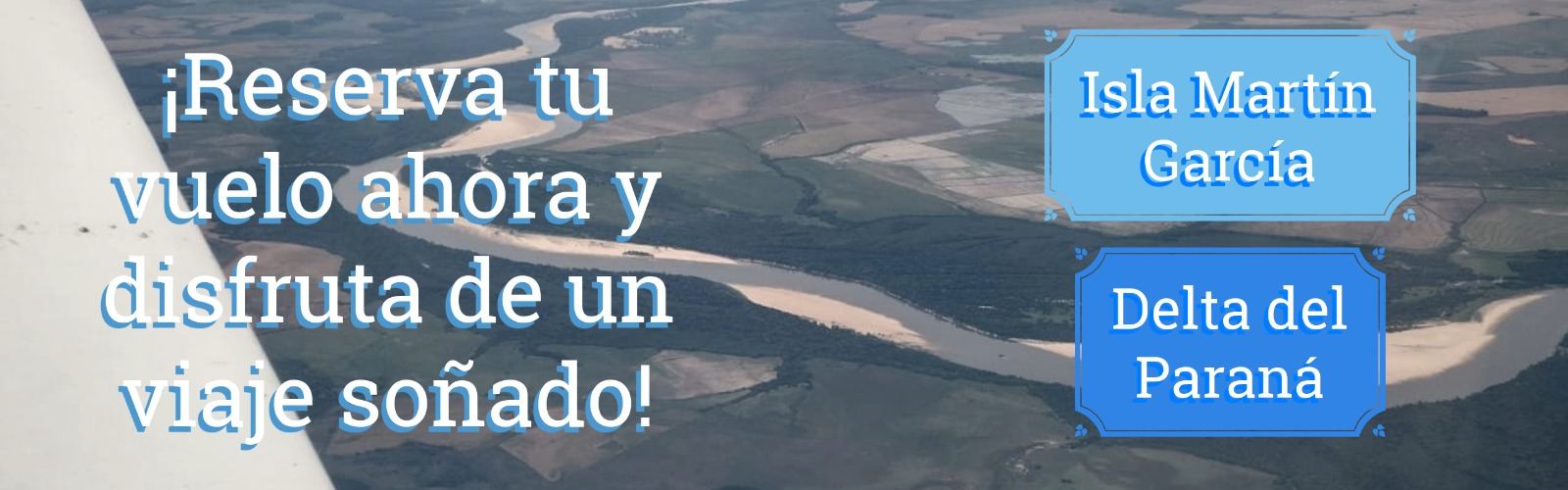 Reservá tu vuelo turístico a Isla Martín García y Delta del Paraná